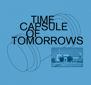 "Time Capsule of Tomorrows:" Part I of "One Hundred for One Hundred"