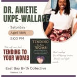 Tending To Your Womb Book Launch ~ Black Maternal Health Week Celebration