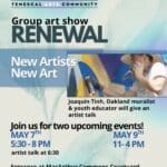 Temescal Arts Community Group Art Show: Renewal