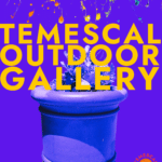 Temescal Outdoor Gallery
